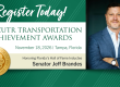 Register Today! 2026 Transportation achievement awards. November 18, 2026. Honoring Florida's transportation hall of fame inductee, Senator Jeff Brandes